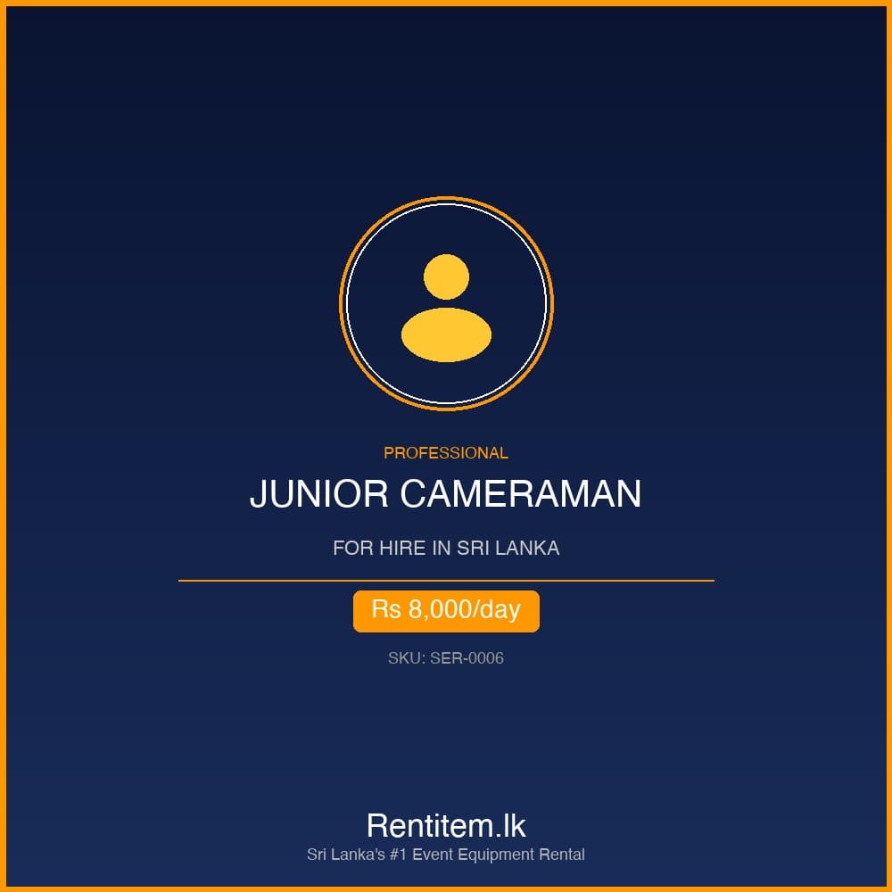 Hire Professional Junior Cameraman in Sri Lanka - Professional rental operator from Rentitem.lk