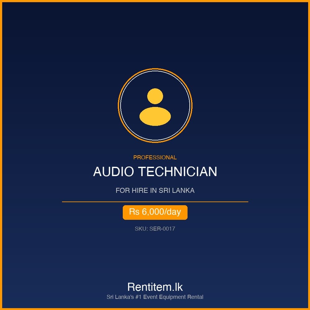 Hire Professional Audio Technician in Sri Lanka - Professional rental operator from Rentitem.lk