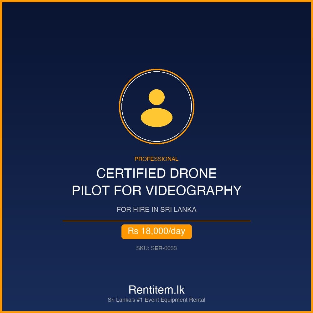 Hire Drone Pilot for Videography in Sri Lanka - Professional rental operator from Rentitem.lk