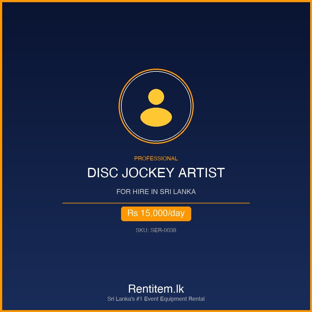 Hire Professional Disc Jockey Artist in Sri Lanka - Professional rental operator from Rentitem.lk