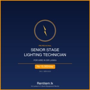 Professional Senior Stage Lightning Technician for Hire in Sri Lanka - Rentitem.lk